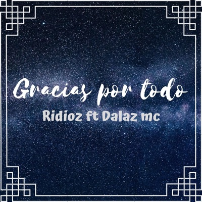 Gracias por Todo (feat. Dalaz Mc) - Single