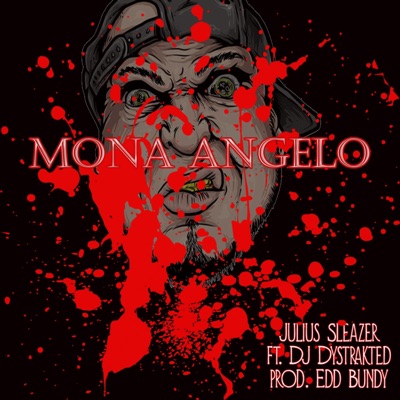 Mona Angelo (feat. DJ Dystrakted) - Single