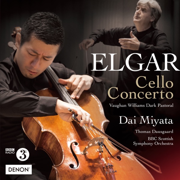 Elgar: Cello Concerto / Vaughan Williams: Dark Pastoral