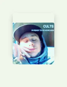 收听 Cults、观看音乐视频、阅读小传、查看巡演日期等 ！