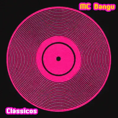 Clássicos - MC Bangu Clássicos - MC Bangu