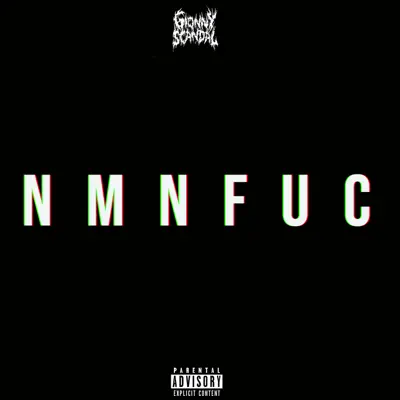 NMNFUC - Single - GionnyScandal