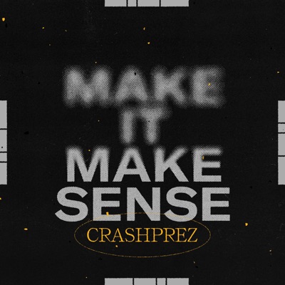 Make It Make Sense - Single