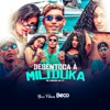 Desentoca a Miliduka - Single