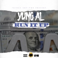 Run It Up - Single - Yung AL
