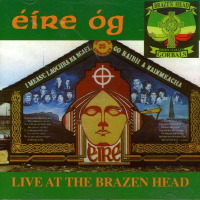 Éire Óg - Live at the Brazen Head artwork