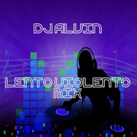 Lento Violento Mix - Single - DJ Alvin