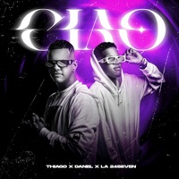 CIAO - Single - Thiago, Danel & La 24seven