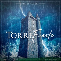 Torre Fuerte - Single - Eli el Mozart