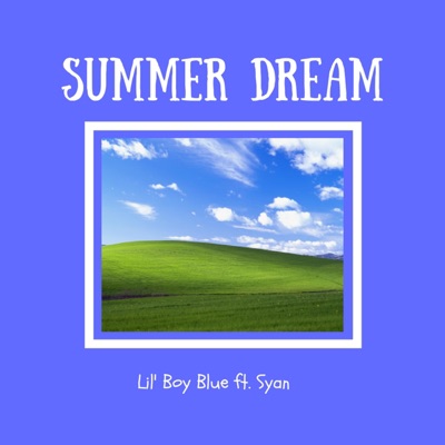 Summer Dream (feat. Syan) - Single