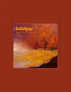 Écoutez Lucius Fox, regardez des vidéoclips, lisez la biographie, consultez les dates de tournée et plus encore !