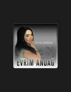 Dengarkan Evrim Andağ, tonton video musik, baca bio, lihat tanggal tur & lainnya!