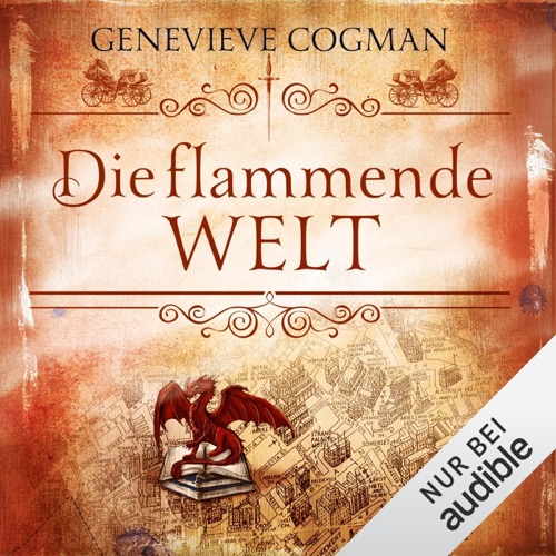Die flammende Welt: Die unsichtbare Bibliothek 3 cover