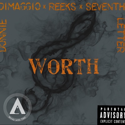 Worth (feat. Donnie DiMaggio & Seventh Letter) - Single