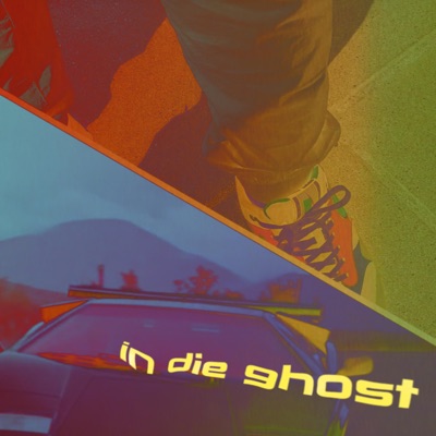 In Die Ghost (feat. RO$$ABARBA & Emotional Oliver) - Single