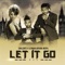 Let It Go (feat. Meryl) - Chillibite & Lesmahlanyane lyrics