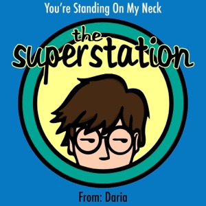 You're Standing On My Neck (From "Daria") - Single