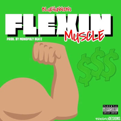 Flexin' Muscle - Single