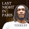 Last Night In Paris - Teeklef lyrics