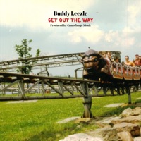 Get Out the Way - Single - Buddy Leezle