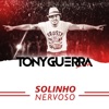 Tony Guerra & Forró Sacode - Solinho Nervoso