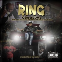 Ring (feat. Billboard P, Bottomline & Barry Bondz) - Single - Goddess Daye