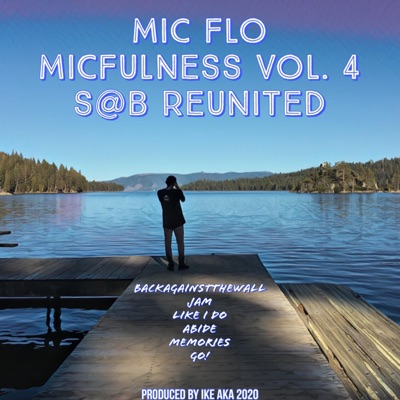 Micfulness, Vol. 4: S.@.B Reunited - EP