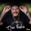 Que Raba - Single