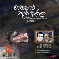 Waasanawa Dora Eralaa - Single - H.R. Jothipala & M S Fernando