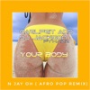 Your Body (feat. Dj Jackson & Kazz) - Single