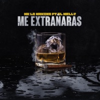 Me Extrañaras - Single - Mk la Makina & El Melly
