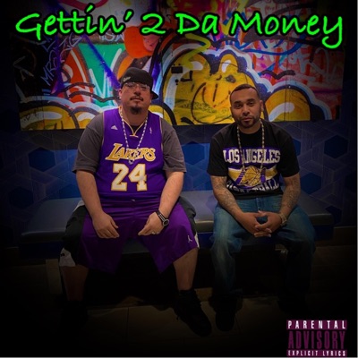 Gettin' 2 Da Money (feat. Wicked) - Single