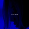 Give It Up - Single