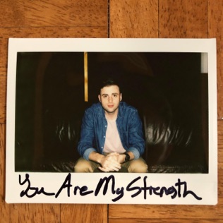 You Are My Strength Lyrics - Spencer Roth