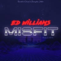Ed Williams - Misfit