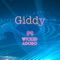 Giddy - Wicked Adobo lyrics