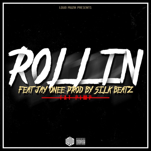 Rollin (feat. Jay Onee) - Single