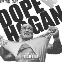 Dope Hogan (feat. Bobby Craves, Fortified Mind & Joelific) - Single - Certain.Ones