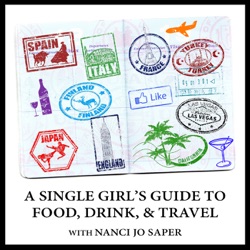 A Single Girl's Guide to Food, Drink, & Travel