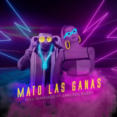 Mato Las Ganas (feat. Carlitos Rossy) - Single