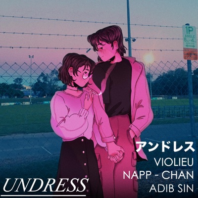 Undress (feat. Violieu & Napp-Chan) - Single