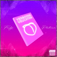 Verboden Vruchten (feat. Pletnum) - Single - Fredje