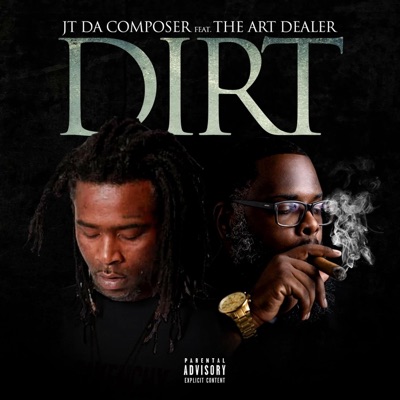 Dirt (feat. The Art Dealer) - Single