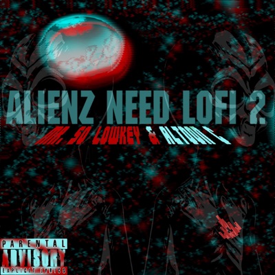 Alienz Need Lofi Two