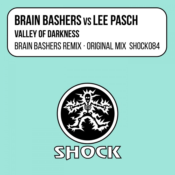 Valley of Darkness (Brain Bashers vs. Lee Pasch) - EP