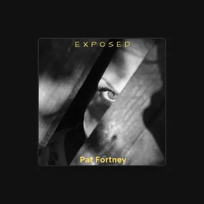 Listen to Pat Fortney, watch music videos, read bio, see tour dates & more!