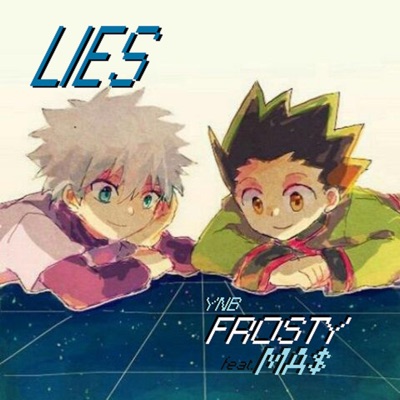 Lies (feat. MA$) - Single