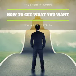How to Get What You Want