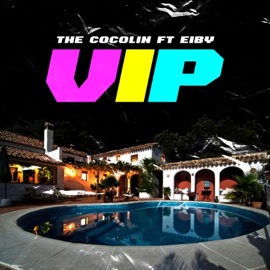 VIP (feat. Eiby) [VIP] Thecocolin