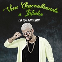 Vem Chacoalhando a Latinha - Single - La Bregadeira